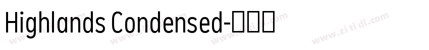 Highlands Condensed字体转换 Highlands Condensed字体转换